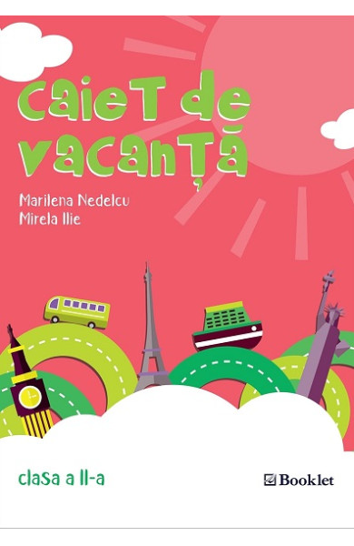 Caiet de vacanță pentru Clasa a 2-a Caiet de vacanță pentru Clasa a 2-a