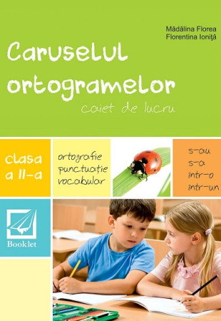Caruselul ortogramelor pentru Clasa a 2-a Caruselul ortogramelor pentru Clasa a 2-a