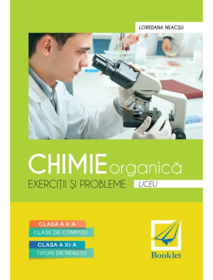 Chimie Organică. Exerciții și probleme pentru Clasele 10-11