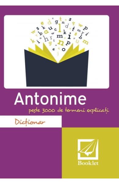 Dicționar de antonime Dicționar de antonime