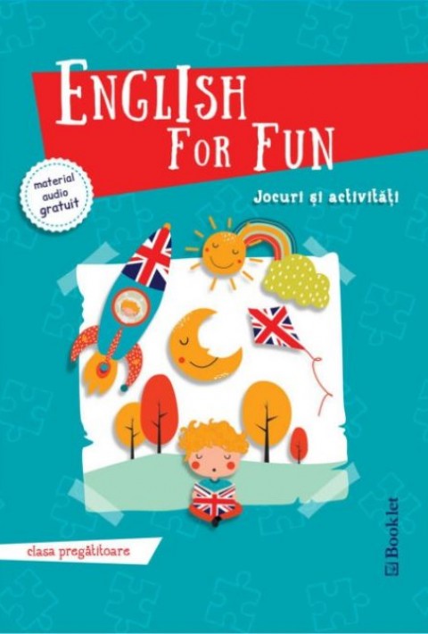 English for Fun. Jocuri si activitati pentru Clasa Pregatitoare