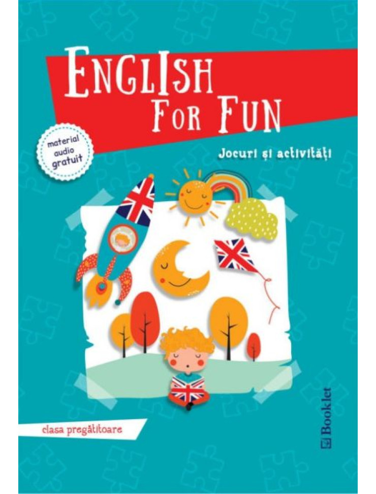 English for Fun. Jocuri si activitati pentru Clasa Pregatitoare