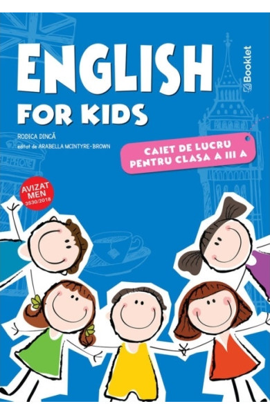 English for Kids. Caiet de lucru - Clasa a 3-a English for Kids. Caiet de lucru - Clasa a 3-a