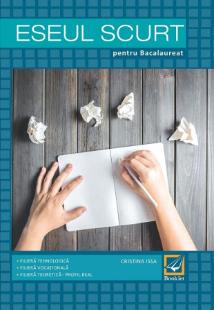 Eseul scurt pentru bacalaureat Eseul scurt pentru bacalaureat