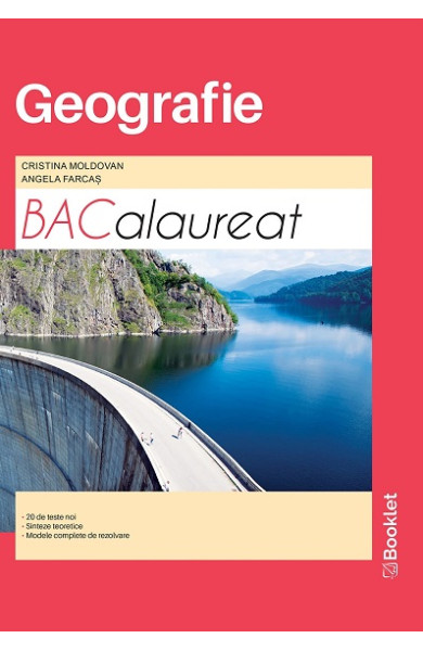 Geografie pt. Bacalaureat (20 teste. Sinteze teoretice. Modele complete de rezolvare) Geografie pt. Bacalaureat (20 teste. Sinteze teoretice. Modele complete de rezolvare)