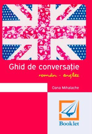 Ghid de conversație român-englez (memorator) Ghid de conversație român-englez (memorator)
