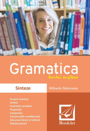 Gramatica limbii engleze. Nivel intermediar (sinteze) Gramatica limbii engleze. Nivel intermediar (sinteze)