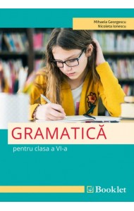 Gramatica pentru Clasa a 6-a Gramatica pentru Clasa a 6-a