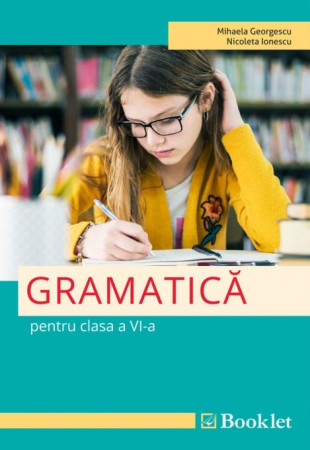 Gramatica pentru Clasa a 6-a Gramatica pentru Clasa a 6-a