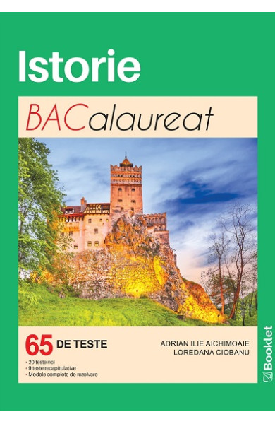Istorie - 65 de teste pentru Bacalaureat Istorie - 65 de teste pentru Bacalaureat