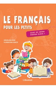 Le français pour les petits. Caiet de lucru - Clasa 1