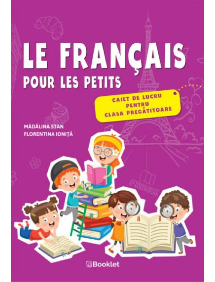 Le français pour les petits. Caiet de lucru - Clasa pregătitoare