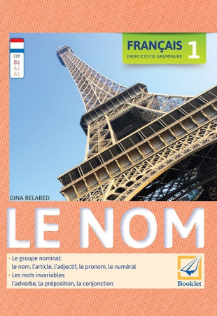 Le nom - Français 1. Exercices de grammaire Le nom - Français 1. Exercices de grammaire