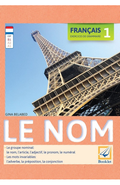 Le nom - Français 1. Exercices de grammaire Le nom - Français 1. Exercices de grammaire