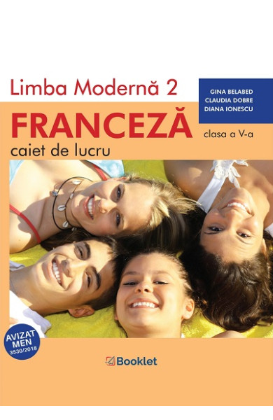 Limba Franceză (L2) - Caiet de lucru. Clasa a 5-a Limba Franceză (L2) - Caiet de lucru. Clasa a 5-a