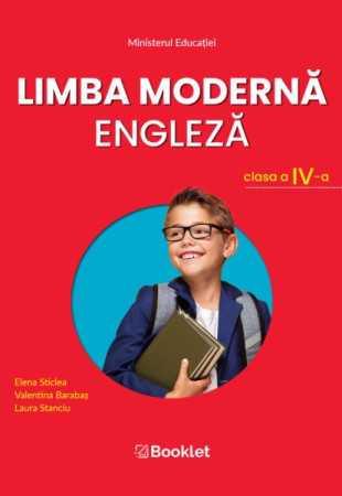 Limba modernă Engleză. Manual pentru Clasa a 4-a Limba modernă Engleză. Manual pentru Clasa a 4-a