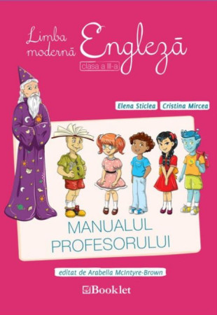 Limba modernă engleză. Manualul profesorului pentru Clasa a 3-a
