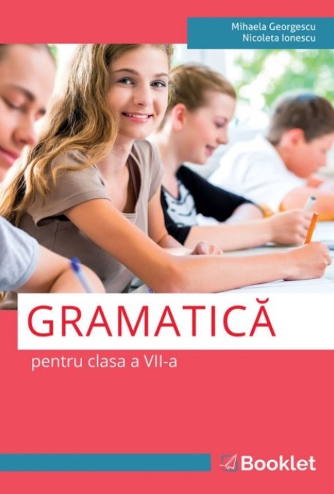 Limba română. Gramatică pentru clasa a 7-a