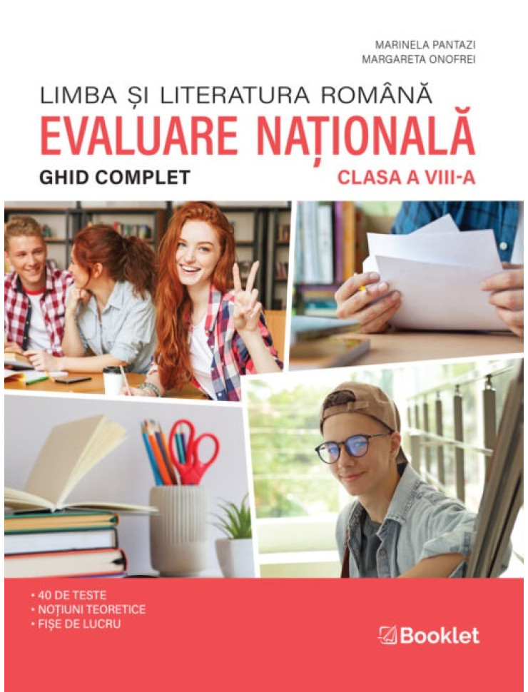 Limba și literatura română. Ghid complet Evaluare Națională la Clasa a VIII-a Limba și literatura română. Ghid complet Evaluare Națională la Clasa a VIII-a