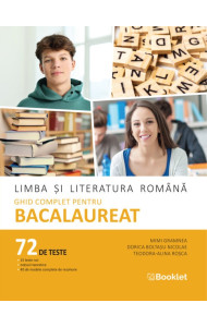 Limba și literatura română. Ghid complet pentru Bacalaureat