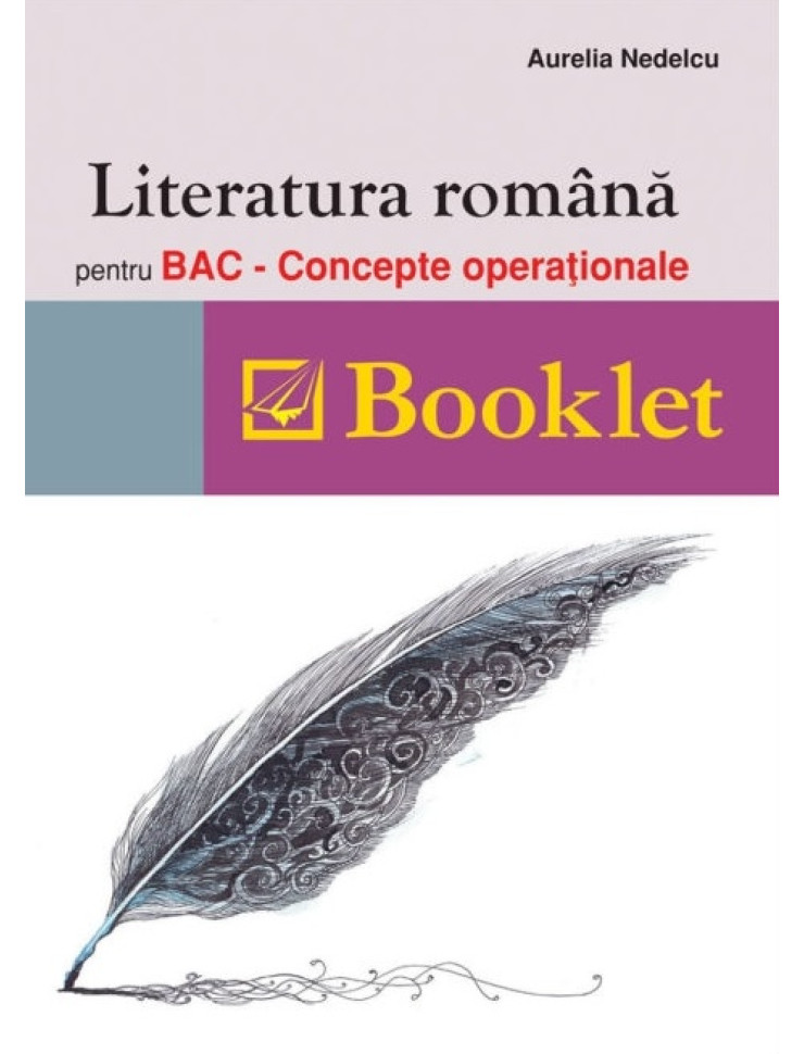 Literatura română pentru BAC. Concepte operaționale