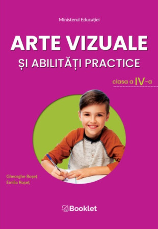 Manual Arte vizuale și abilități practice - Clasa a 4-a Manual Arte vizuale și abilități practice - Clasa a 4-a