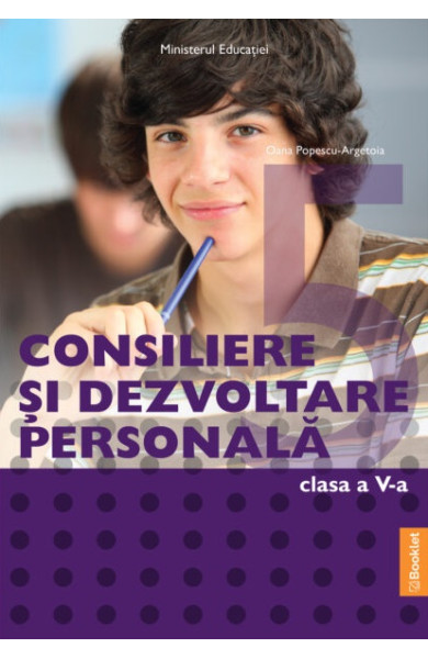 Manual Consiliere și Dezvoltare Personală pentru Clasa a 5-a Manual Consiliere și Dezvoltare Personală pentru Clasa a 5-a