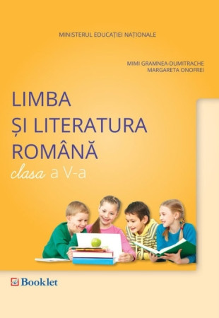 Manual de Limba și literatura română - Clasa a 5-a (Avizat MEN) Manual de Limba și literatura română - Clasa a 5-a (Avizat MEN)
