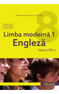 Manual Limba Engleză (L1) pentru Clasa a 8-a Manual Limba Engleză (L1) pentru Clasa a 8-a