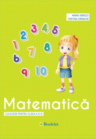 Matematică. Culegere pentru Clasa a 4-a