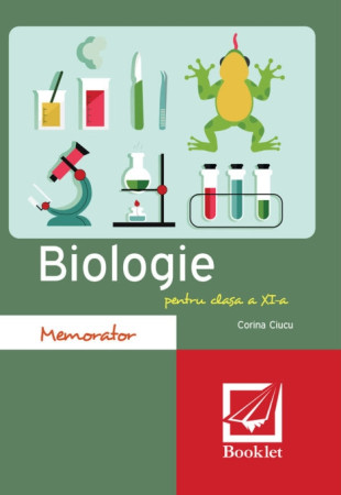 Memorator de biologie pentru clasa a 11-a Memorator de biologie pentru clasa a 11-a