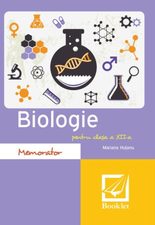 Memorator de biologie pentru clasa a 12-a Memorator de biologie pentru clasa a 12-a