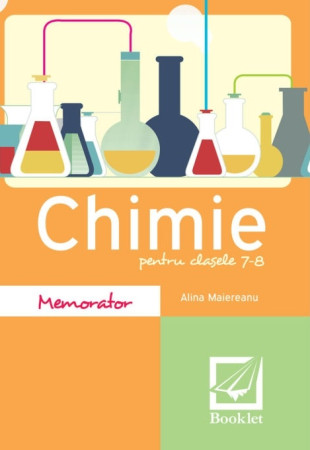 Memorator de chimie pentru clasele 7-8 Memorator de chimie pentru clasele 7-8
