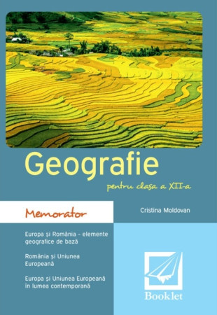 Memorator de geografie pentru Clasa a 12-a Memorator de geografie pentru Clasa a 12-a