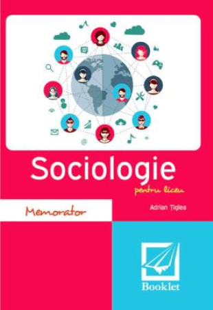 Memorator de sociologie pentru liceu Memorator de sociologie pentru liceu