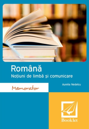 Romana. Notiuni de limba si comunicare Romana. Notiuni de limba si comunicare