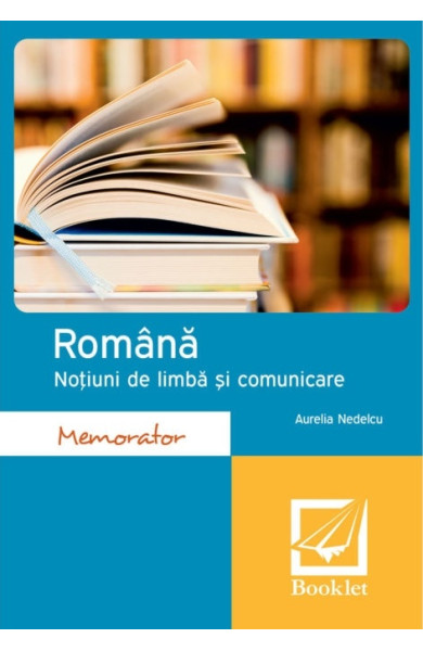 Romana. Notiuni de limba si comunicare