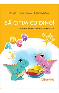 Să citim cu Dino. Caiet de citire pentru clasa pregătitoare