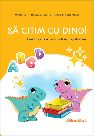 Să citim cu Dino. Caiet de citire pentru clasa pregătitoare