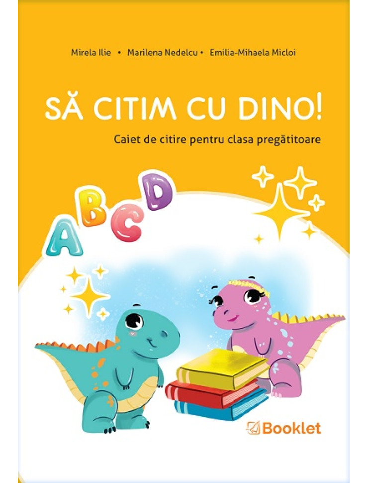 Să citim cu Dino. Caiet de citire pentru clasa pregătitoare