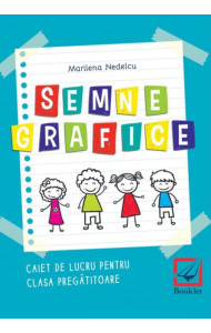 Semne grafice. Caiet de lucru - Clasa pregătitoare
