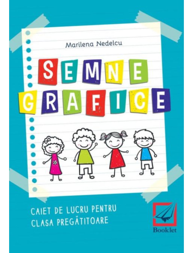 Semne grafice. Caiet de lucru - Clasa pregătitoare