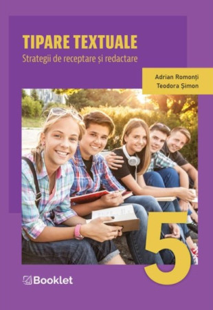 Tipare textuale. Strategii de receptare și redactare. Clasa a 5-a Tipare textuale. Strategii de receptare și redactare. Clasa a 5-a