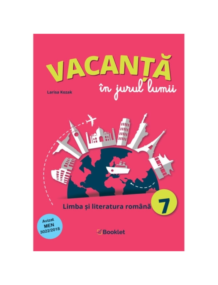 Vacanță în jurul lumii: Limba și literatura română pentru Clasa a 7-a