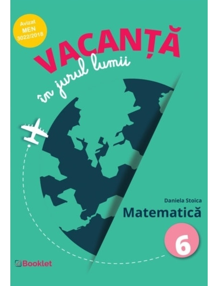 Vacanță în jurul lumii: Matematică pentru Clasa a 6-a
