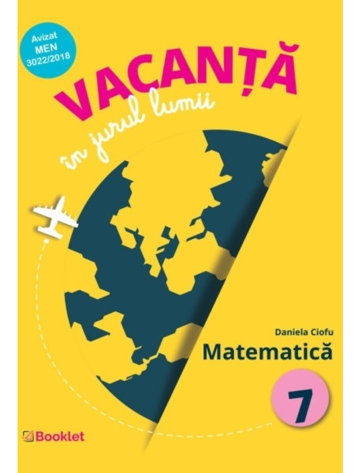 Vacanță în jurul lumii: Matematică pentru Clasa a 7-a