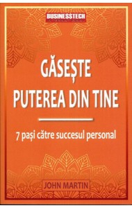 Gaseste puterea din tine