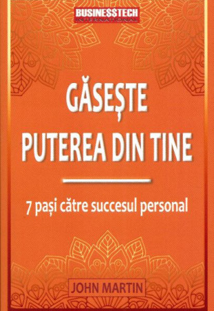 Gaseste puterea din tine