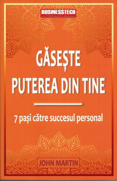 Gaseste puterea din tine Gaseste puterea din tine