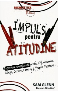 Impuls pentru ATITUDINE Impuls pentru ATITUDINE